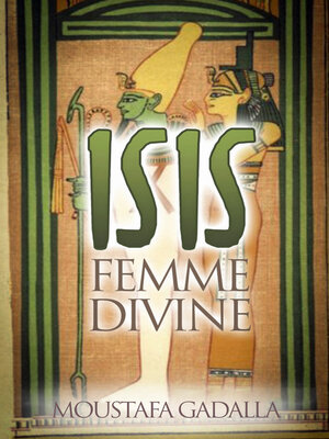 cover image of Isis Femme Divine